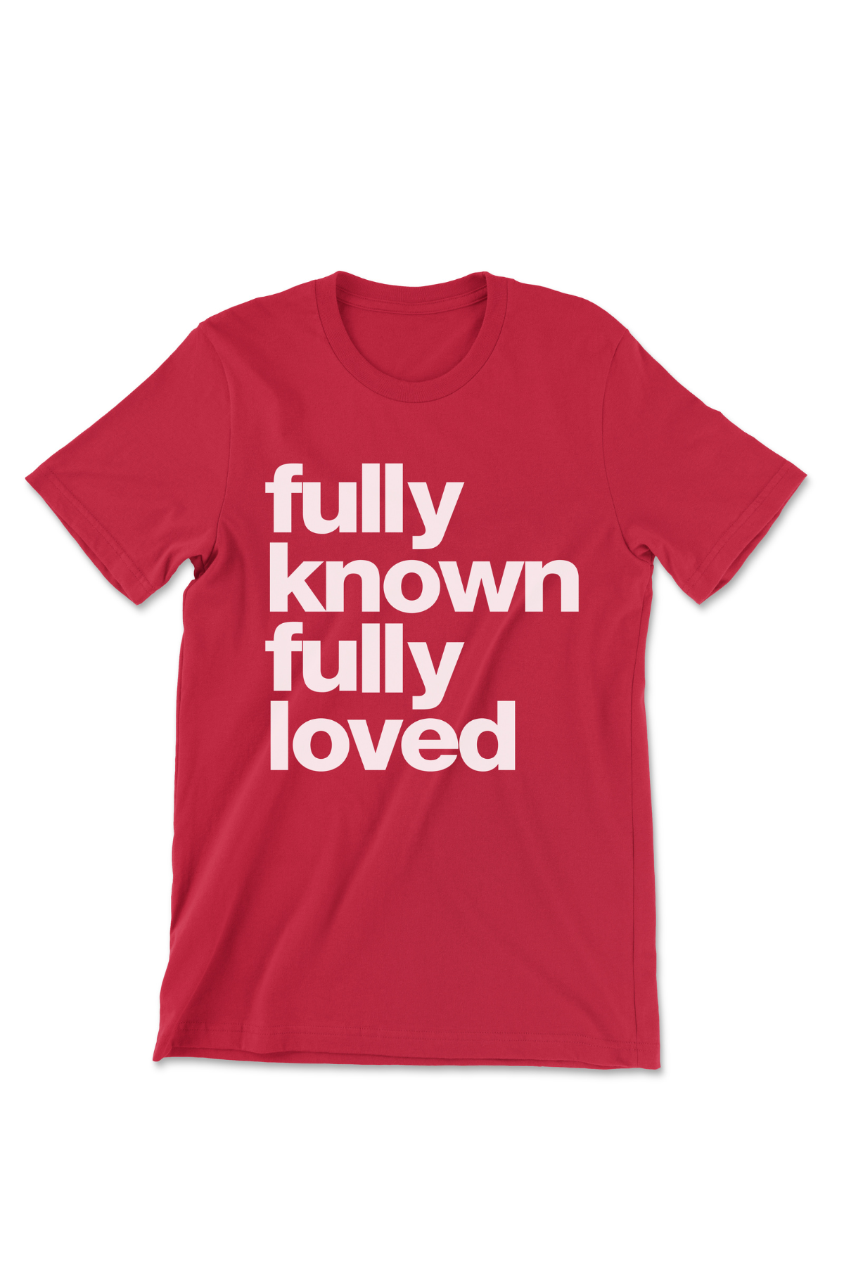 Fully Known Fully Loved - Unisex Tee