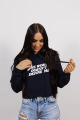 The World Doesn't Define Me - Mantra Navy Cropped Hoodie