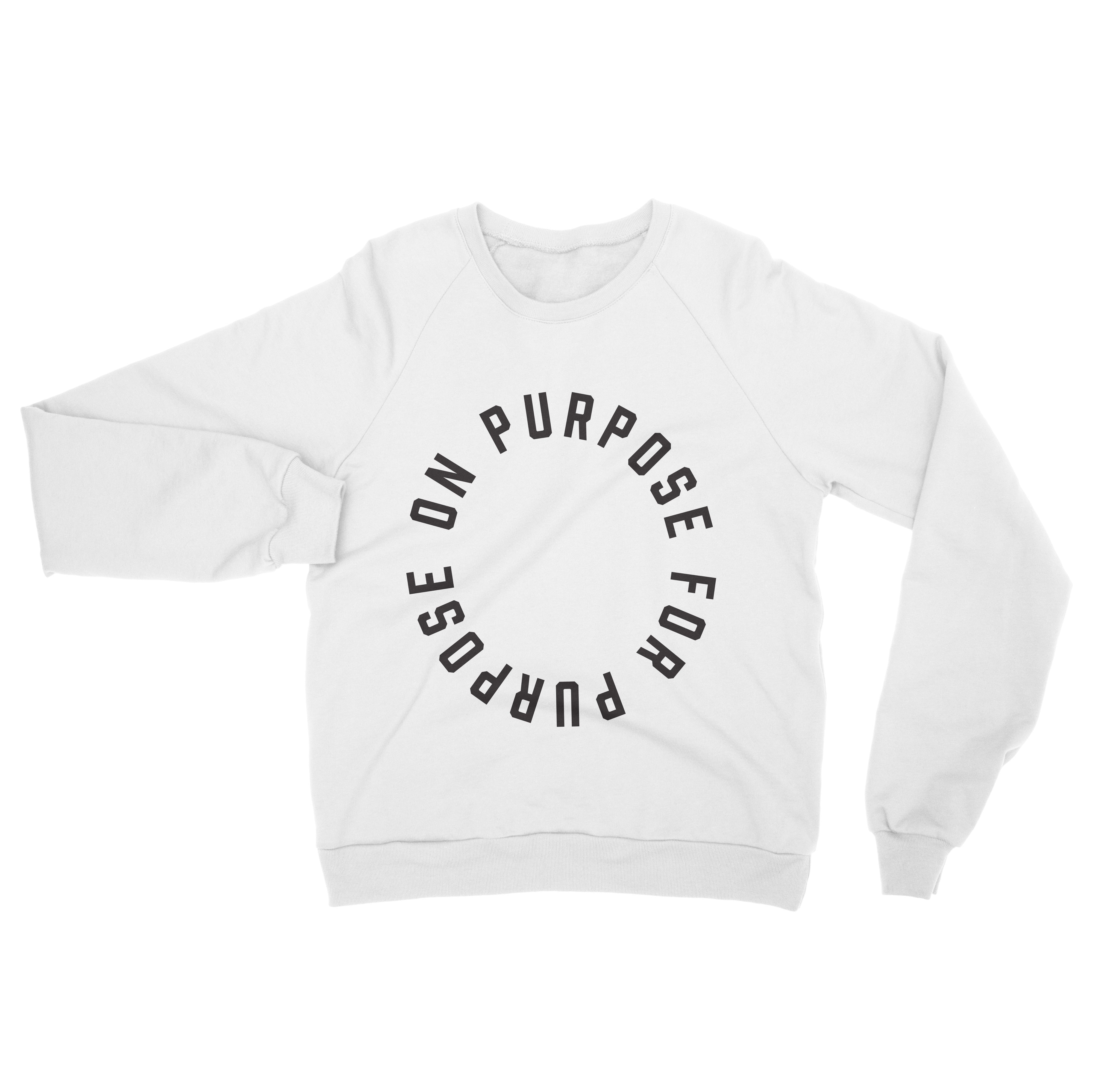 On Purpose For Purpose - Crewneck