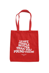 Better Than You Found Them - Tote Bag